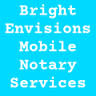 Bright Envisions Mobile Notary Services