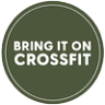 Bring It On CrossFit