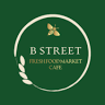 B Street Market