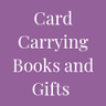 Card Carrying Books & Gifts