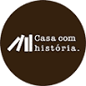 Casa com História