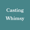 Casting Whimsy Tea