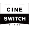 Cine Switch Ginza
