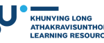 Khunying Long Athakravusunthotn Learning Resources Center