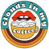 Clouds in my coffee