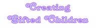 Creating Gifted Children