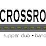 Crossroads - Supper Club • Banquet Hall