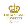 Crowns and confetti events
