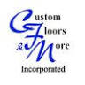 Custom Floors and More Inc.