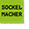 DER SOCKELMACHER