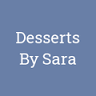 Desserts By Sara