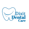 Dixit Dental Care Advance Dental and Implant center