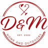 D&M Home and Outdoors