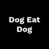 DOG EAT DOG