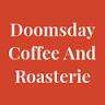 Doomsday Coffee and Roasterie