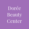 Dorée Beauty Center