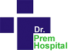 Dr. Prem Super-Speciality & Cancer Hospital Haryana | PET CT SCAN Centre Haryana