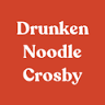 Drunken Noodle Crosby