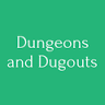 Dungeons and Dugouts LLC