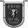 Dyers Steak Stable