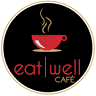 Eat Well Cafe