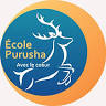 École l'art de vivre Purusha