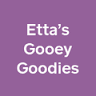 Etta's Gooey Goodies