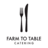 Farm to Table Catering