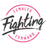 Females Fighting Forward