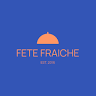 FETE FRAICHE INC