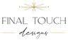 Final Touch Designs