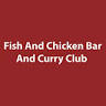 Fish And Chicken Bar And Curry Club
