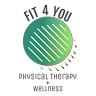 Fit 4 You Physical Therapy & Wellness