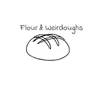 Flour & Weirdoughs