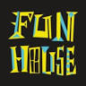 Fun House