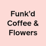 Funk'd Coffee & Flowers