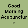 Good Morning Acupuncture, Inc
