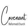 Covenant Reformed Church