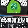Greenhouse in the Snow