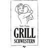 Tante Fridas Grillschwestern