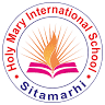 Holy Mary International School Sitamarhi