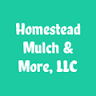Homestead Mulch & More