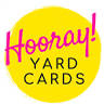 Hooray! Yard Cards East Bay