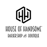 HOUSE OF HANDSOME