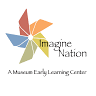 Imagine Nation, A Museum Early Learning Center
