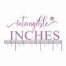 Intangible Inches®