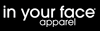 In Your Face Apparel
