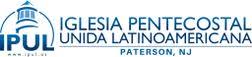 Iglesia Pentecostal Unida Latinoamericana - IPUL Paterson