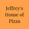 Jeffrey's House of Pizza