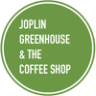 Joplin Greenhouse and the Coffee Shop